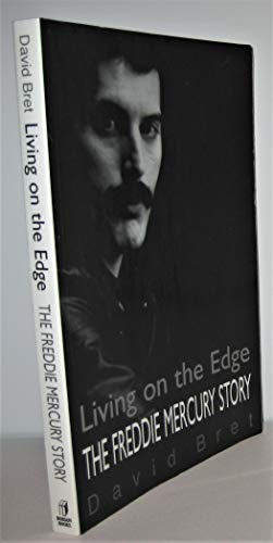 The Freddy Mercury Story: Living on the Edge