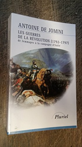 Les guerres de la révolution (1792-1797): De Jemmapes à la campagne d'Italie
