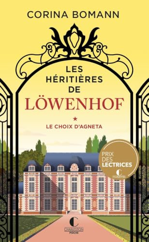 Les Héritières de Löwenhof : le choix d'Agneta - Prix Charleston Poche 2023