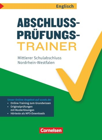 Abschlussprüfungstrainer Englisch - Nordrhein-Westfalen - 10. Schuljahr: Mittlerer Schulabschluss - Arbeitsheft mit Lösungen und Online-Training Grundwissen - Mit Audios online