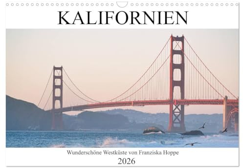 Kalifornien - wunderschöne Westküste (Wandkalender 2026 DIN A3 quer), CALVENDO Monatskalender: Wunderschöne Landschaften in Kalifornien, Geburtstagskalender (CALVENDO Orte)
