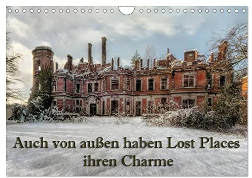 Auch von außen haben Lost Places ihren Charme (Wandkalender 2026 DIN A4 quer), CALVENDO Monatskalender: Lost Places von außen haben auch ihren besonderen Charme (CALVENDO Orte)