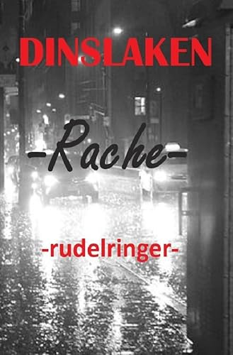 Trilogie - Dinslaken / DINSLAKEN -Rache-: RACHE