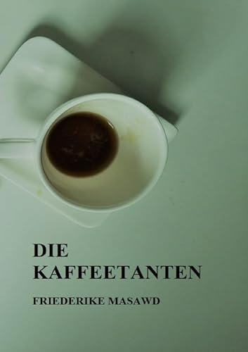 Die Kaffeetanten: kein