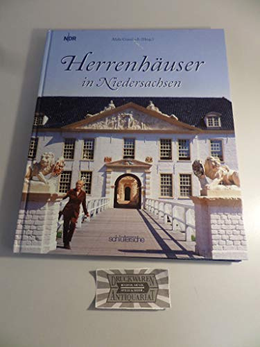 Herrenhäuser in Niedersachsen: Buch z. gleichnamigen Sendereihe d. NDR.