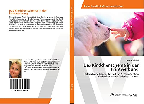 Das Kindchenschema in der Printwerbung: Unterschiede bei der Einstellung & Kaufintention hinsichtlich des Geschlechts & Alters