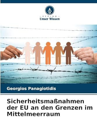 Sicherheitsmaßnahmen der EU an den Grenzen im Mittelmeerraum