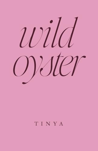 wild oyster: poems about motherhood, grief and desire