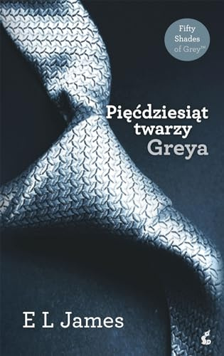 Piecdziesiat twarzy Greya (PIĘĆDZIESIĄT ODCIENI)
