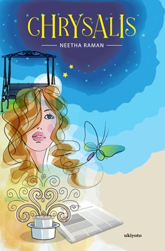 Chrysalis by Neetha Raman