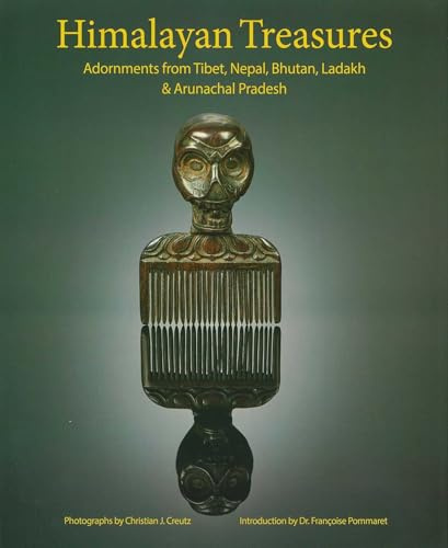 Himalayan Treasures: Adornments from Tibet, Nepal, Bhutan, Ladakh & Arunachal Pradesh