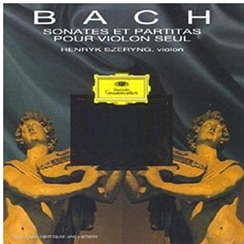 Bach: Sonates et partitas pour violon seul