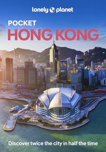 Lonely Planet Pocket Hong Kong: Discover Twice the City in Half the Time | Top Sights | Maps & Walking Tours | Covers Dragon's Back, Deep Water Bay, Man Mo Temple and more (Lonely Planet Pocket Guide)