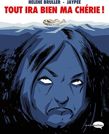 Tout ira bien ma chérie