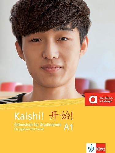 Kaishi A1. Übungsbuch+Audios online: Chinesisch für Studierende. Übungsbuch mit Audios