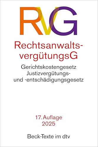 Rechtsanwaltsvergütungsgesetz: mit Gerichtskostengesetz, Gesetz über Gerichtskosten in Familiensachen und Justizvergütungs- und -entschädigungsgesetz (Beck-Texte im dtv)