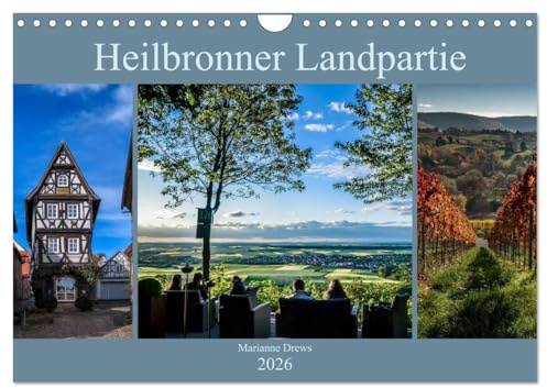 Heilbronner Landpartie (Wandkalender 2026 DIN A4 quer), CALVENDO Monatskalender: 12 großartige Bilder aus dem Heilbronner Land, die zu einer Landpartie einladen (CALVENDO Orte)