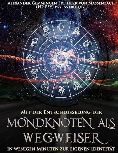 Mondknoten als Wegweiser: In wenigen Minuten zur eigenen Identität
