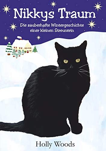 Nikkys Traum: Die zauberhafte Wintergeschichte einer kleinen Streunerin