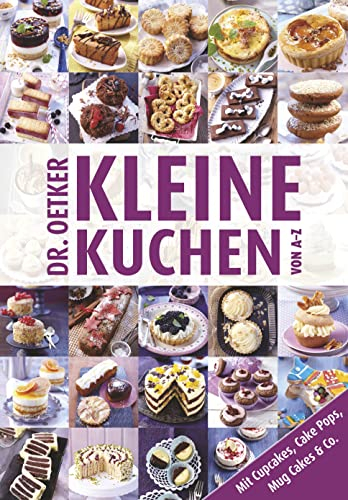 Kleine Kuchen von A - Z: Mit Cupcakes, Cake Pops, Mug Cakes & Co. (A-Z Reihe)