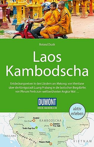 DUMONT Reise-Handbuch Reiseführer Laos, Kambodscha: mit Extra-Reisekarte