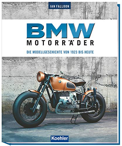 BMW Motorräder: Die Modellgeschichte von 1923 bis heute