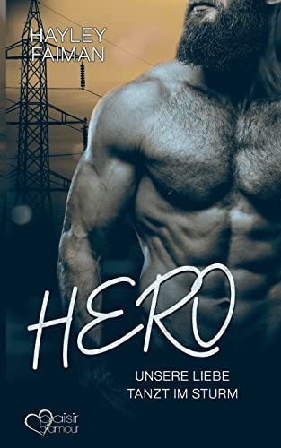 Hero: Unsere Liebe tanzt im Sturm (Außergewöhnliche Helden)