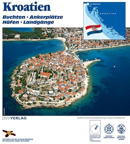 Kroatien: Buchten - Ankerplätze - Häfen - Landgänge