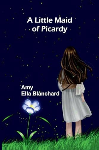 A Little Maid Of Picardy
