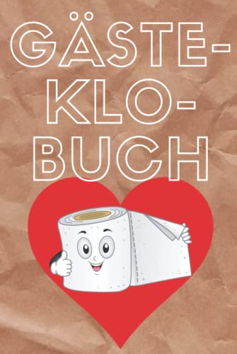 Gäste-Klo-Buch: Gedanken auf dem stillen Örtchen