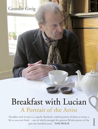 Breakfast with Lucian: A Portait of the Artist