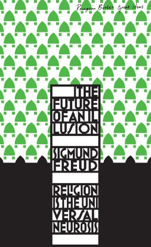 Great Ideas the Future of an Illusion (Penguin Great Ideas)