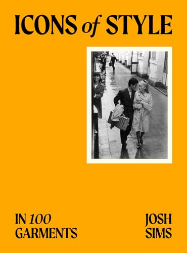 Icons of Style: in 100 Garments