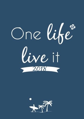 großer TageBuch Kalender 2018 DIN A4 One life live it: Endlich genug Platz für dein Leben! 1 Tag pro DIN A4 Seite
