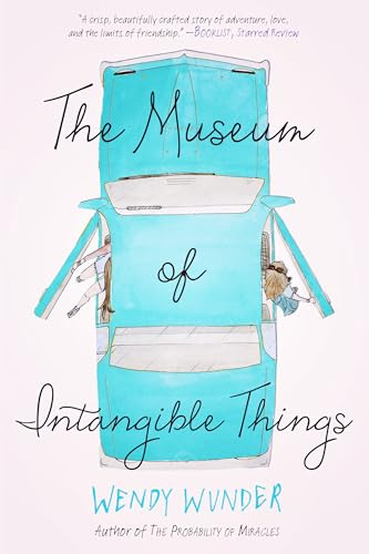 The Museum of Intangible Things: Wendy Wunder