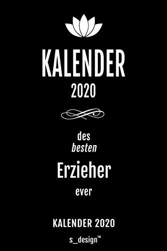 Kalender 2020 für Erzieher: Wochenplaner / Tagebuch / Journal für das ganze Jahr: Platz für Notizen, Planung / Planungen / Planer , Erinnerungen und Sprüche