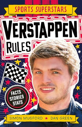 Verstappen Rules: Fully Illustrated biography with facts, stats and jokes for young fans of Formula 1 (Sports Superstars)