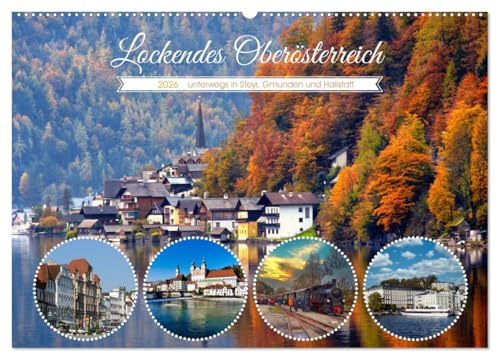 Lockendes Oberösterreich (Wandkalender 2026 DIN A2 quer), CALVENDO Monatskalender: Attraktive Highlights in Oberösterreich (CALVENDO Orte)
