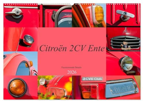Citroën 2 CV Ente - Faszinierende Details (Wandkalender 2026 DIN A2 quer), CALVENDO Monatskalender: Rote Momente eines Kultautos (CALVENDO Technologie)