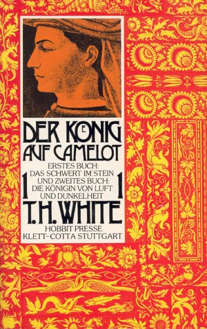 Der König auf Camelot (Das Schwert im Stein / Die Königin von Luft und Dunkelheit)