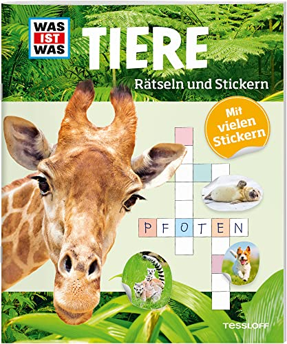 WAS IST WAS Rätseln und Stickern: Tiere: Mit vielen Stickern! (WAS IST WAS Rätselhefte)