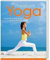 Praxisbuch Yoga Das große Einsteigerbuch mit über 65 Yoga-Übungen
