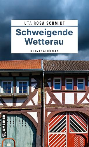 Schweigende Wetterau: Kriminalroman (Tom Speck ermittelt in der Wetterau)