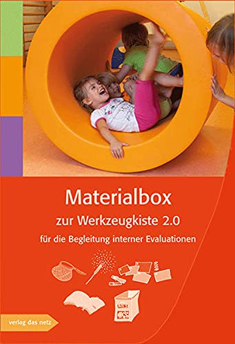 Materialbox zur Werkzeugkiste 2.0: für die Begleitung interner Evaluationen