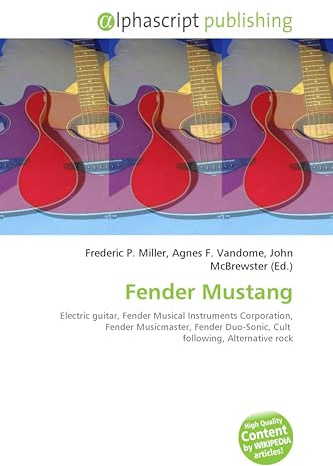Fender Mustang: Electric guitar, Fender Musical Instruments Corporation, Fender Musicmaster, Fender Duo-Sonic, Cult following, Alternative rock