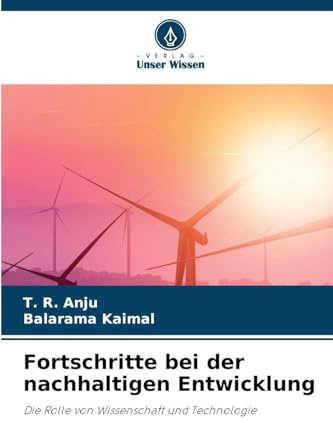 Fortschritte bei der nachhaltigen Entwicklung: Die Rolle von Wissenschaft und Technologie