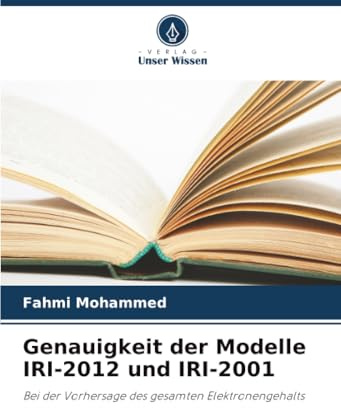 Genauigkeit der Modelle IRI-2012 und IRI-2001: Bei der Vorhersage des gesamten Elektronengehalts