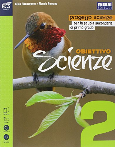 Obiettivo scienze. Per la Scuola media. Con e-book. Con espansione online (Vol. 2)