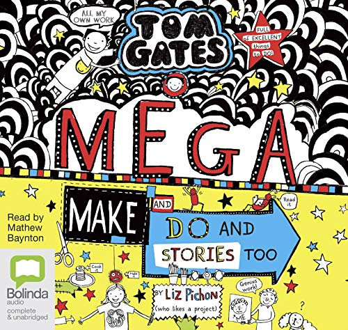 Mega Make and Do (and Stories Too!) (Tom Gates, Band 16)