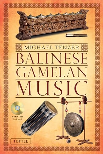 Balinese Gamelan Music [With CD (Audio)]: Michael Tenzer